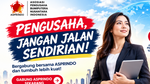Pengusaha, Jangan Jalan Sendirian! Ini Manfaat Bergabung Bersama ASPRINDO